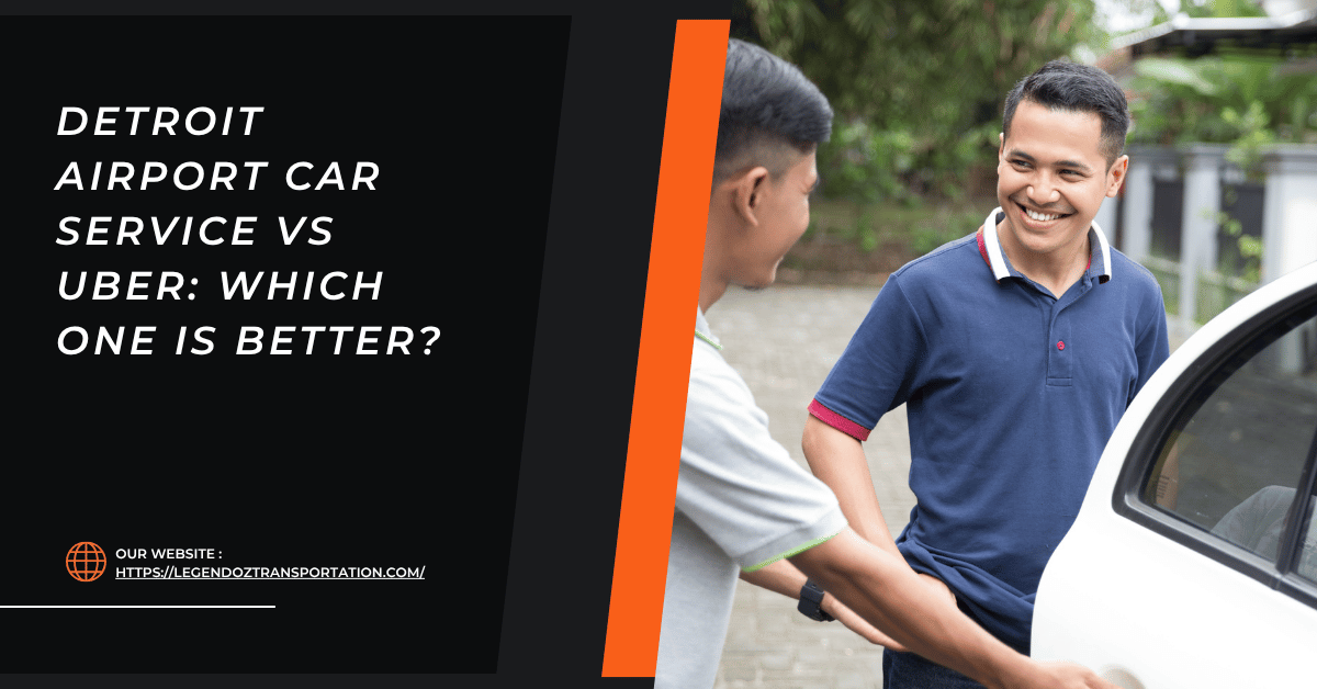 Detroit Airport Car Service vs Uber