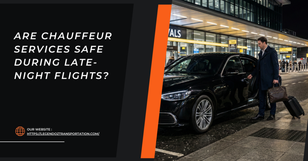 Chauffeur Services Safe During Late-Night Flights