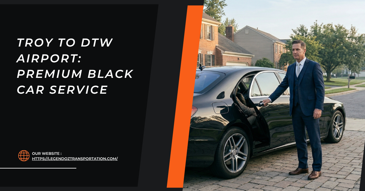 Troy to DTW Airport: Premium Black Car Service