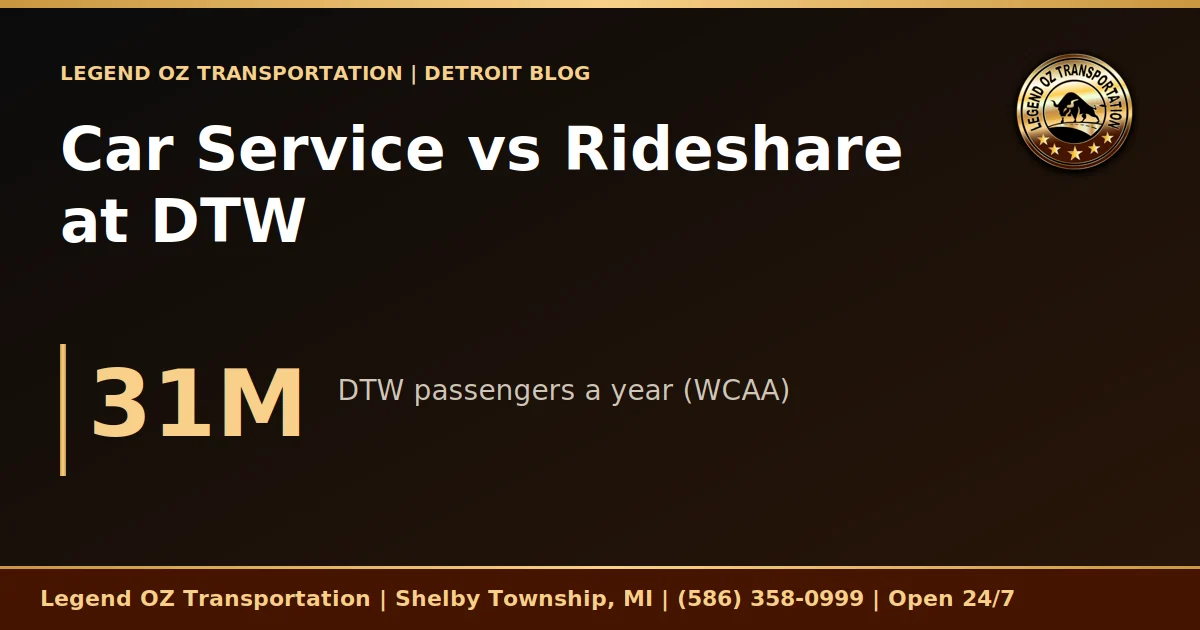 Car Service vs Rideshare at DTW graphic from Legend OZ Transportation, Detroit