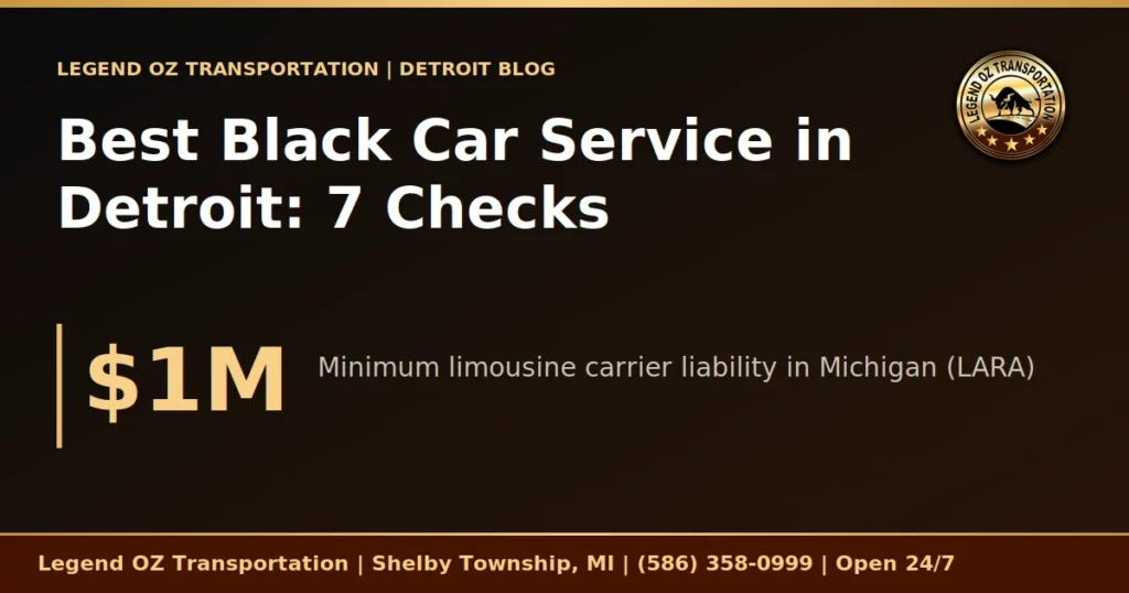 Best Black Car Service in Detroit: 7 Checks graphic from Legend OZ Transportation, Detroit